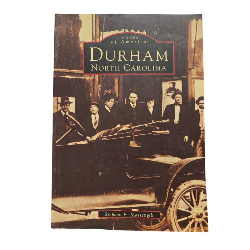 The images of america Durham north Carolina by Stephen E. Massengill